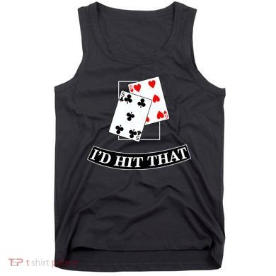 I'd Hit That Black Jack Tank Top