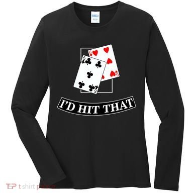 I'd Hit That Black Jack Women's Long Sleeve Shirt
