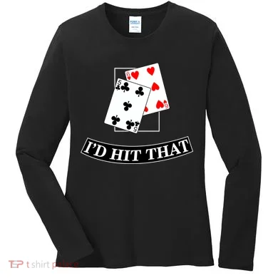 I'd Hit That Black Jack Women's Long Sleeve Shirt