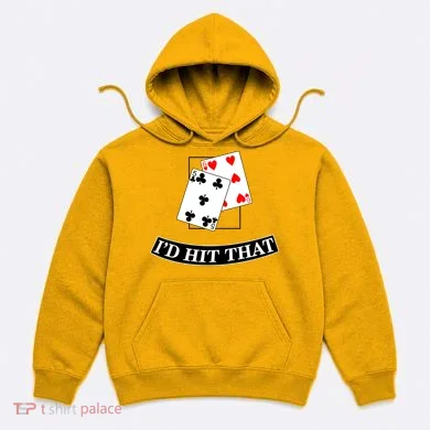 I'd Hit That Black Jack Hoodie