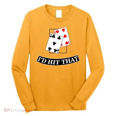 I'd Hit That Black Jack Long Sleeve Shirt