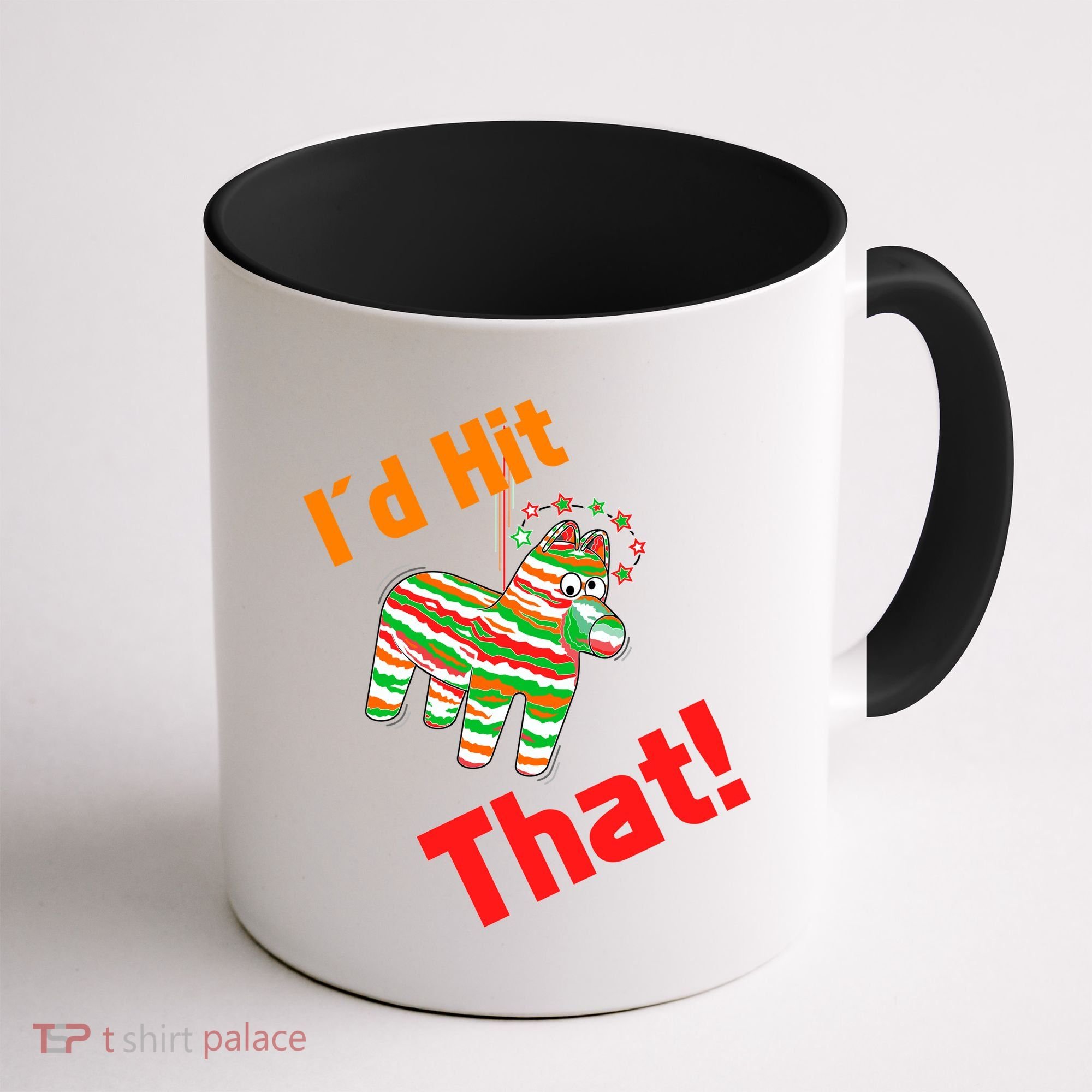 I'd Hit That Pinata Coffee Mug