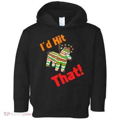 I'd Hit That Pinata Toddler Hoodie