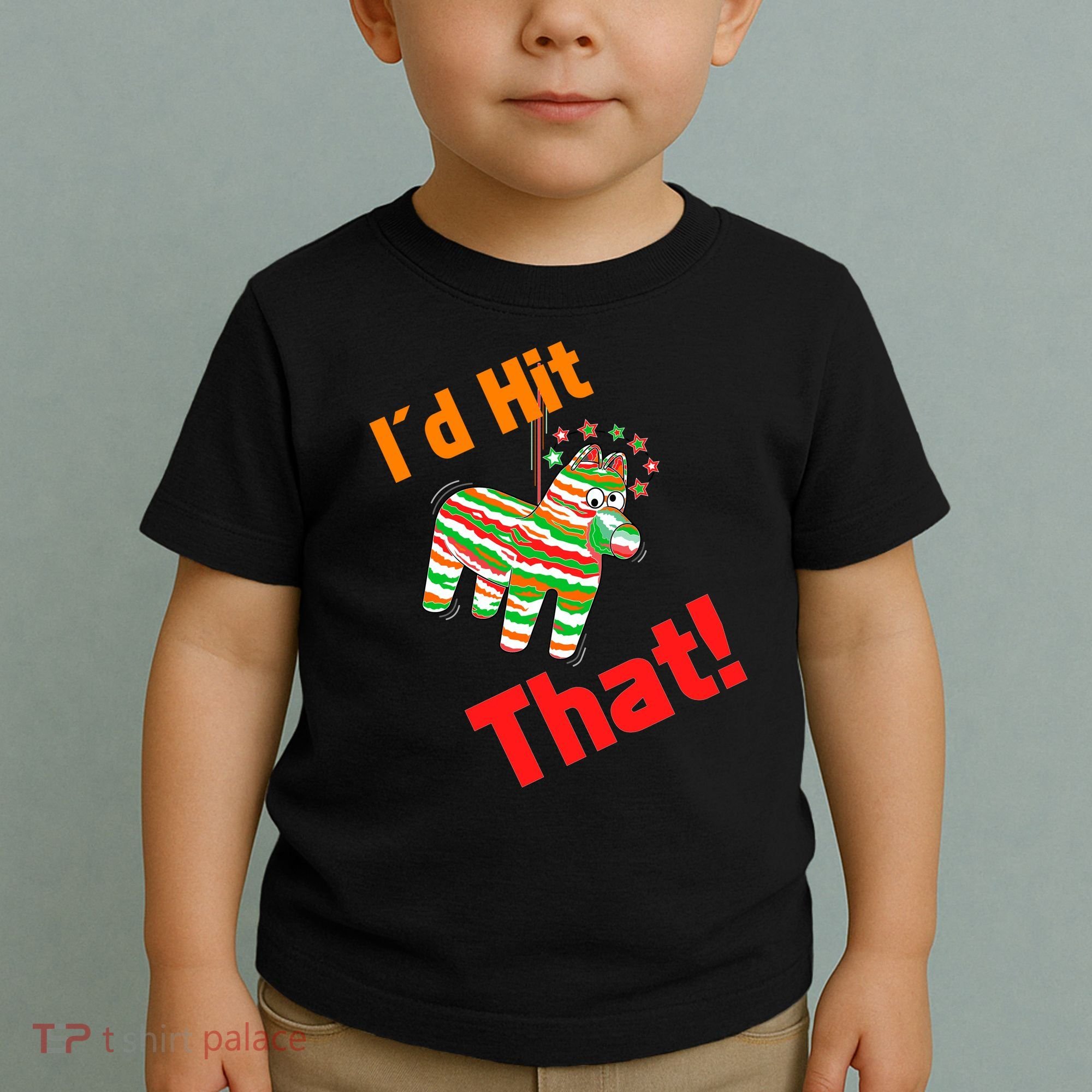 I'd Hit That Pinata Toddler T-Shirt