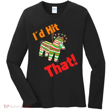 I'd Hit That Pinata Women's Long Sleeve Shirt