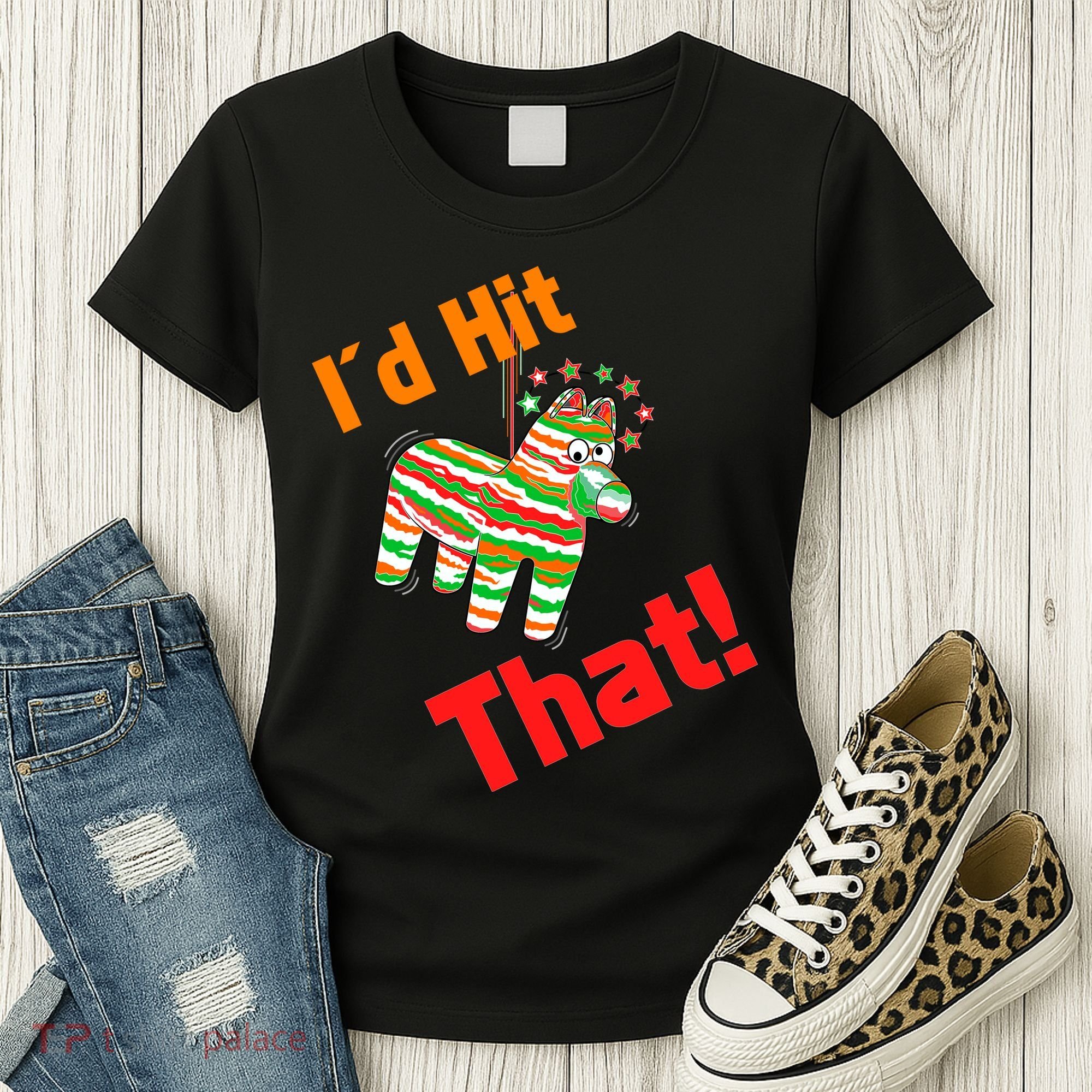 I'd Hit That Pinata Women's T-Shirt