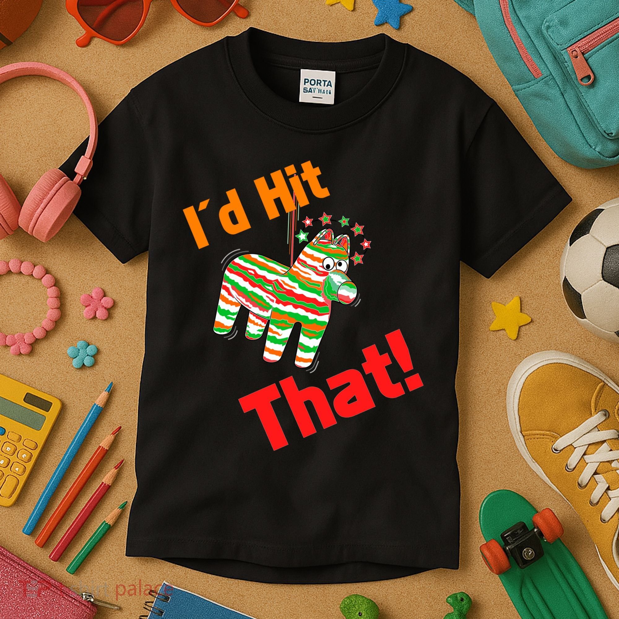 I'd Hit That Pinata Kids T-Shirt