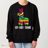 I'd Hit That Pinata Funny Party Women's Sweatshirt thumb 0