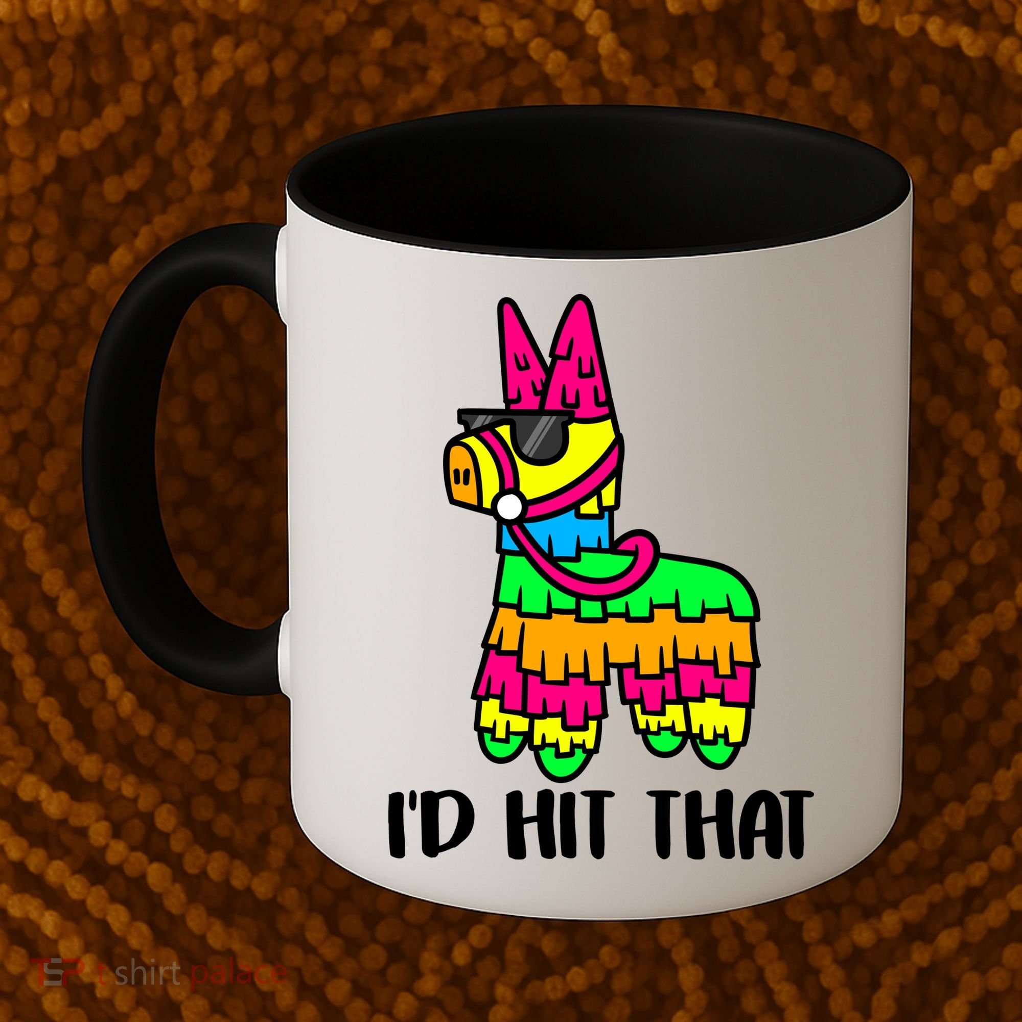 I'd Hit That Pinata Funny Party Coffee Mug