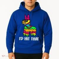I'd Hit That Pinata Funny Party Hoodie thumb 2