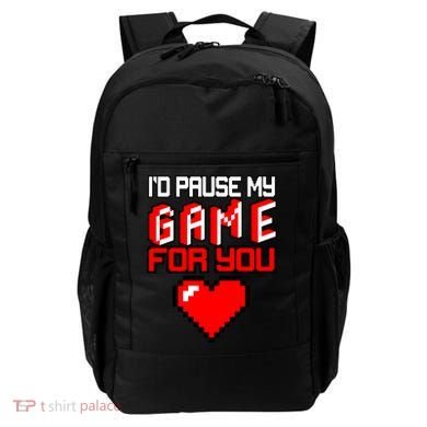 I'd Pause My Game For You Valentines Day Backpack