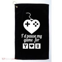 I'd Pause My Games For You Golf Towel thumb 0