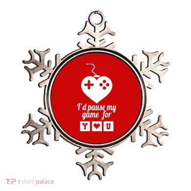 I'd Pause My Games For You Ornament