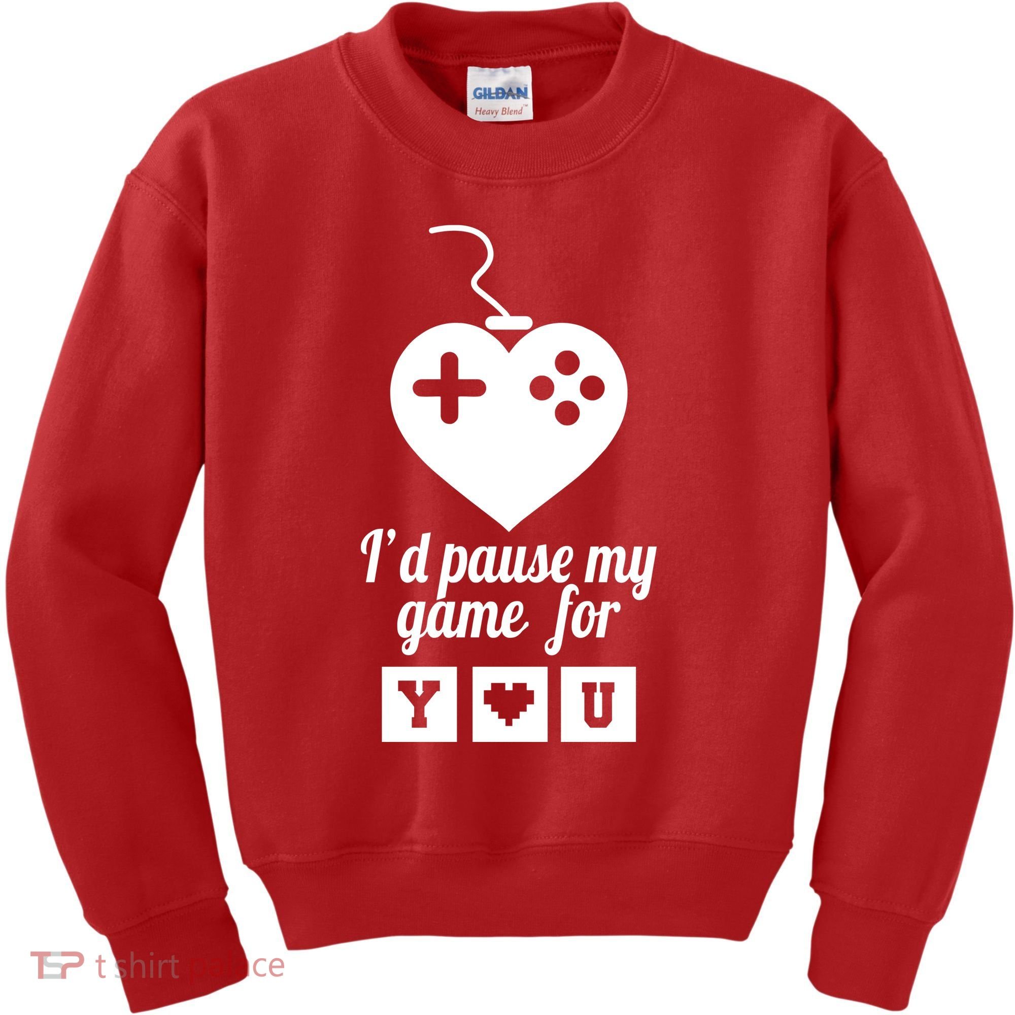 I'd Pause My Games For You Kids Sweatshirt