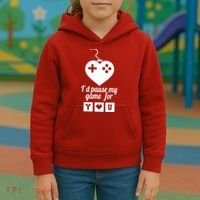I'd Pause My Games For You Kids Hoodie thumb 3