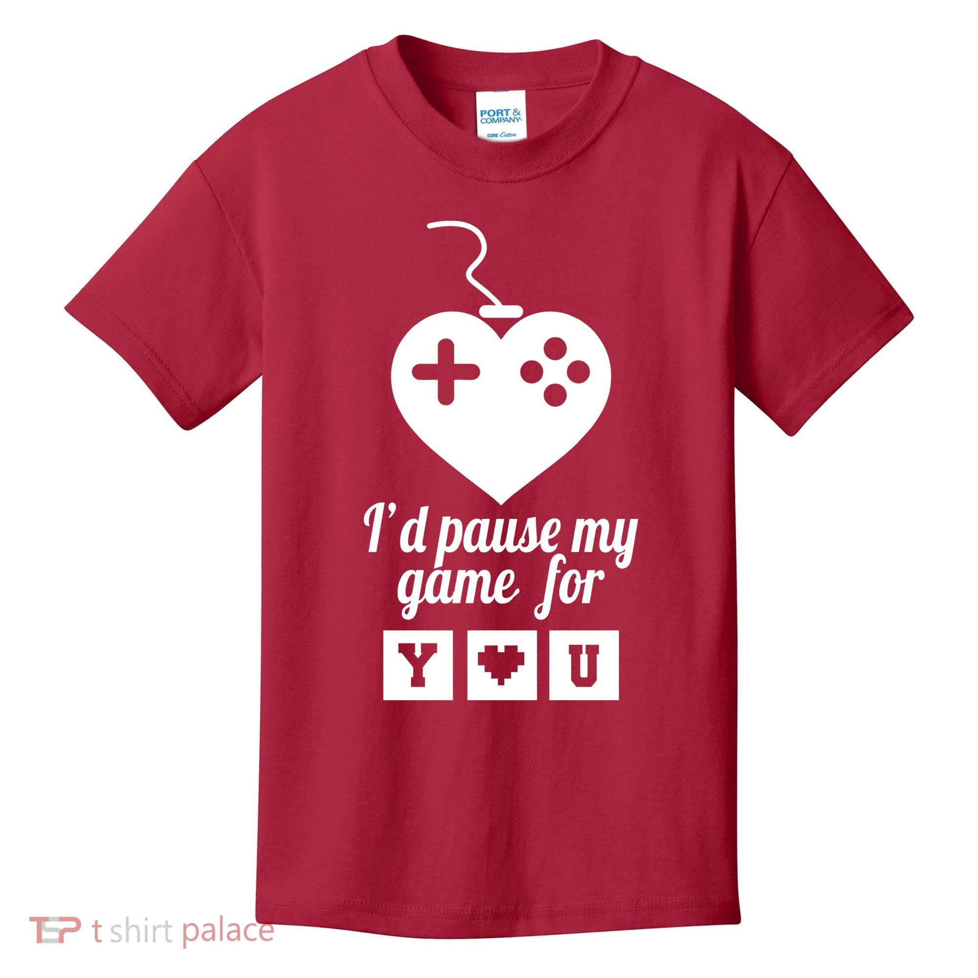 I'd Pause My Games For You Kids T-Shirt