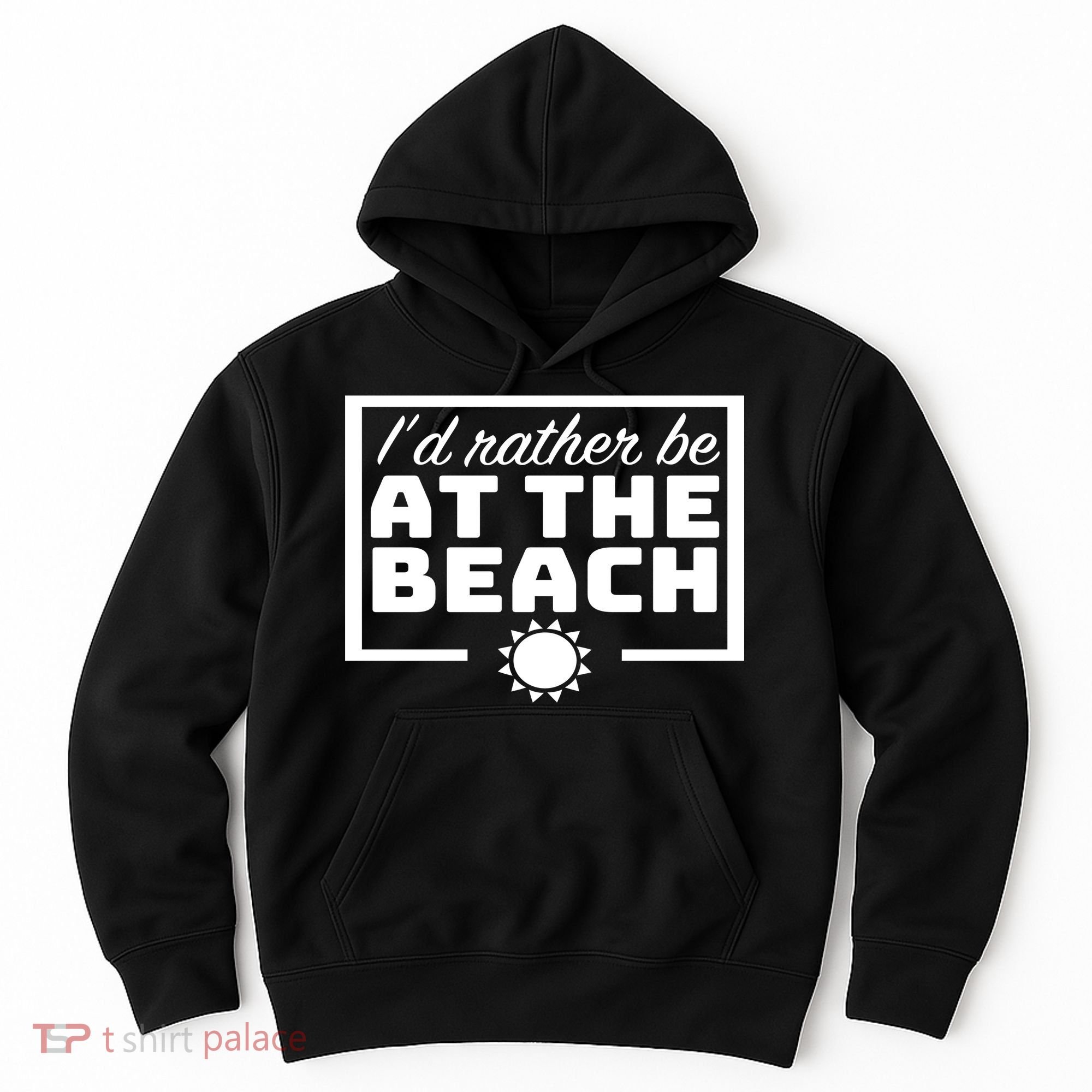I'd Rather Be At The Beach Hoodie
