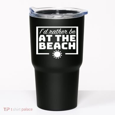 I'd Rather Be At The Beach Tumbler