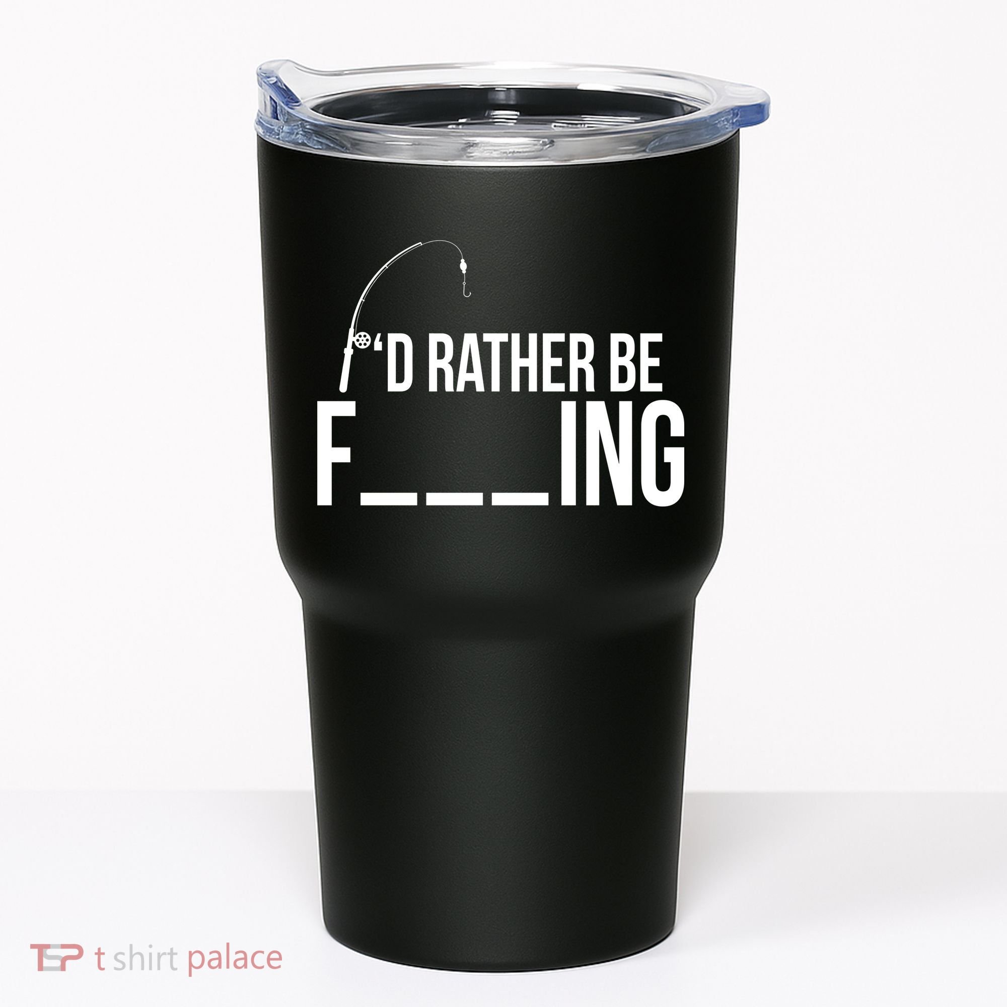 I'd Rather Be Fishing Funny Fisherman Tumbler
