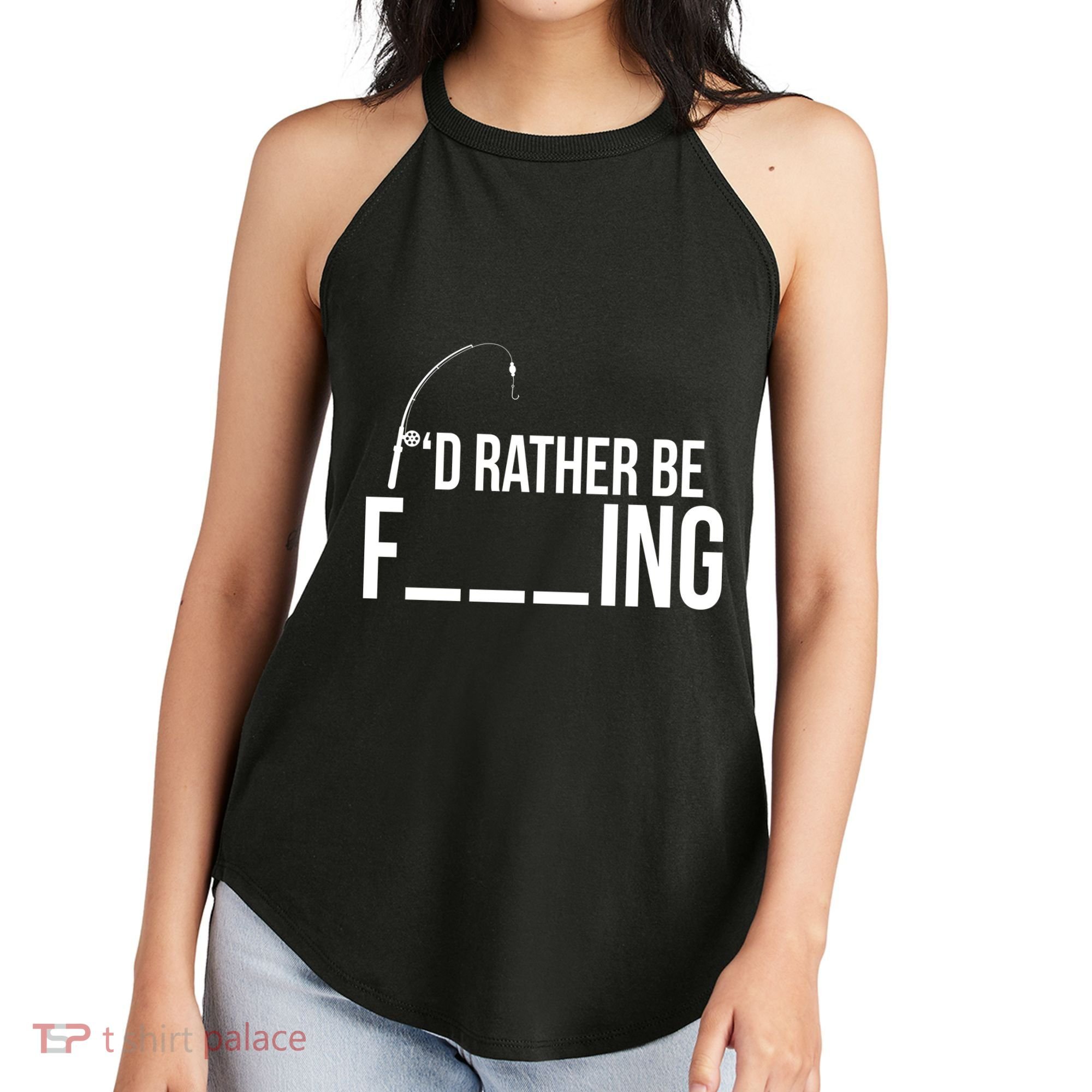 I'd Rather Be Fishing Funny Fisherman Women's Perfect Tri Rocker Tank