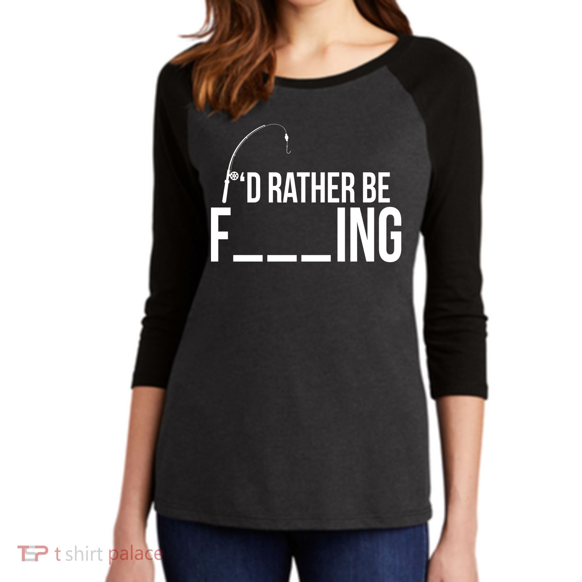 I'd Rather Be Fishing Funny Fisherman Women's Tri-Blend 3/4-Sleeve Raglan Shirt