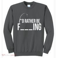 I'd Rather Be Fishing Funny Fisherman Sweatshirt thumb 0