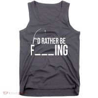I'd Rather Be Fishing Funny Fisherman Tank Top thumb 0