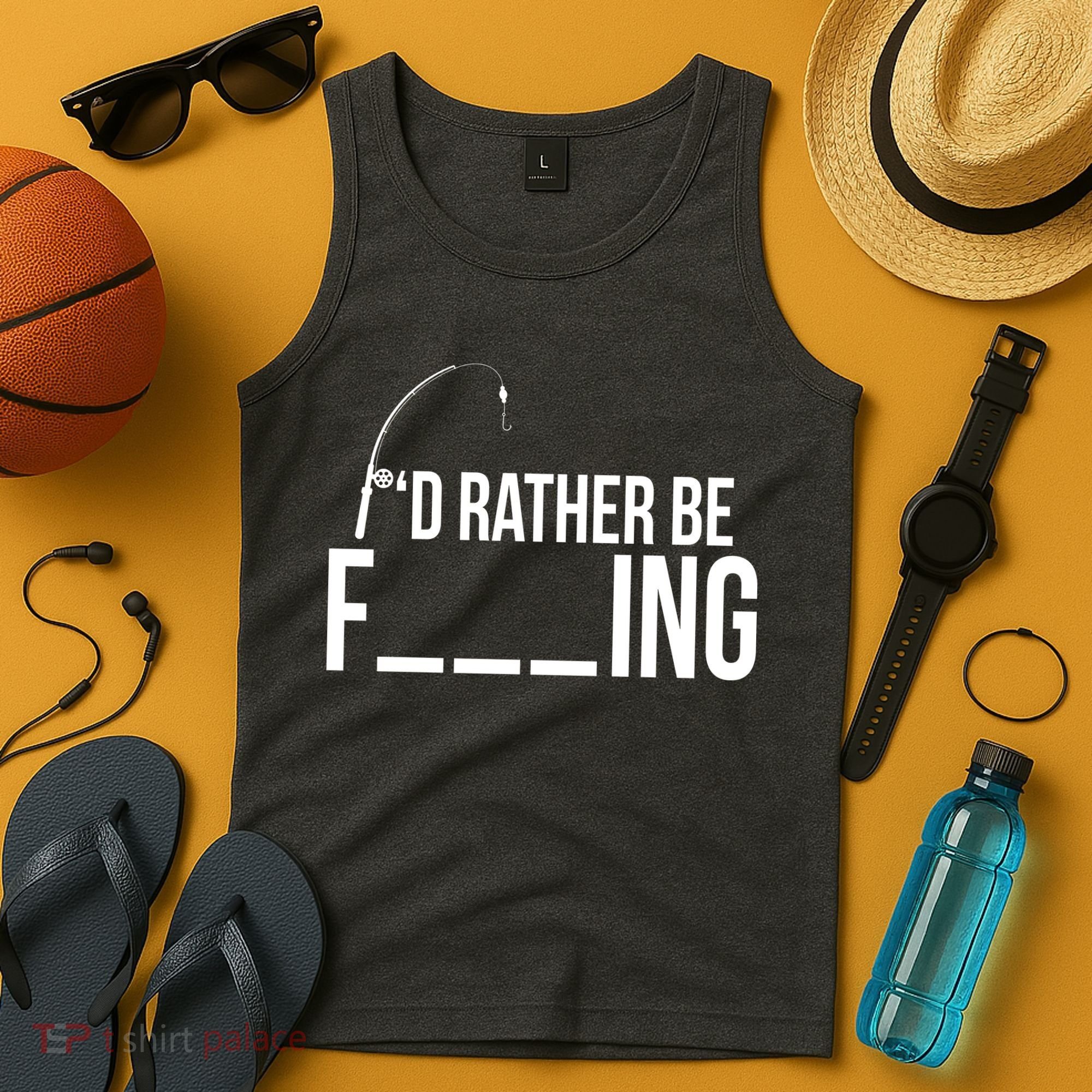 I'd Rather Be Fishing Funny Fisherman Tank Top