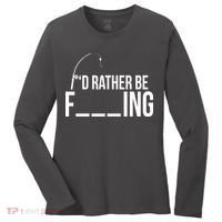 I'd Rather Be Fishing Funny Fisherman Women's Long Sleeve Shirt thumb 0