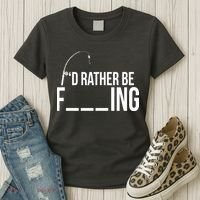 I'd Rather Be Fishing Funny Fisherman Women's T-Shirt thumb 3