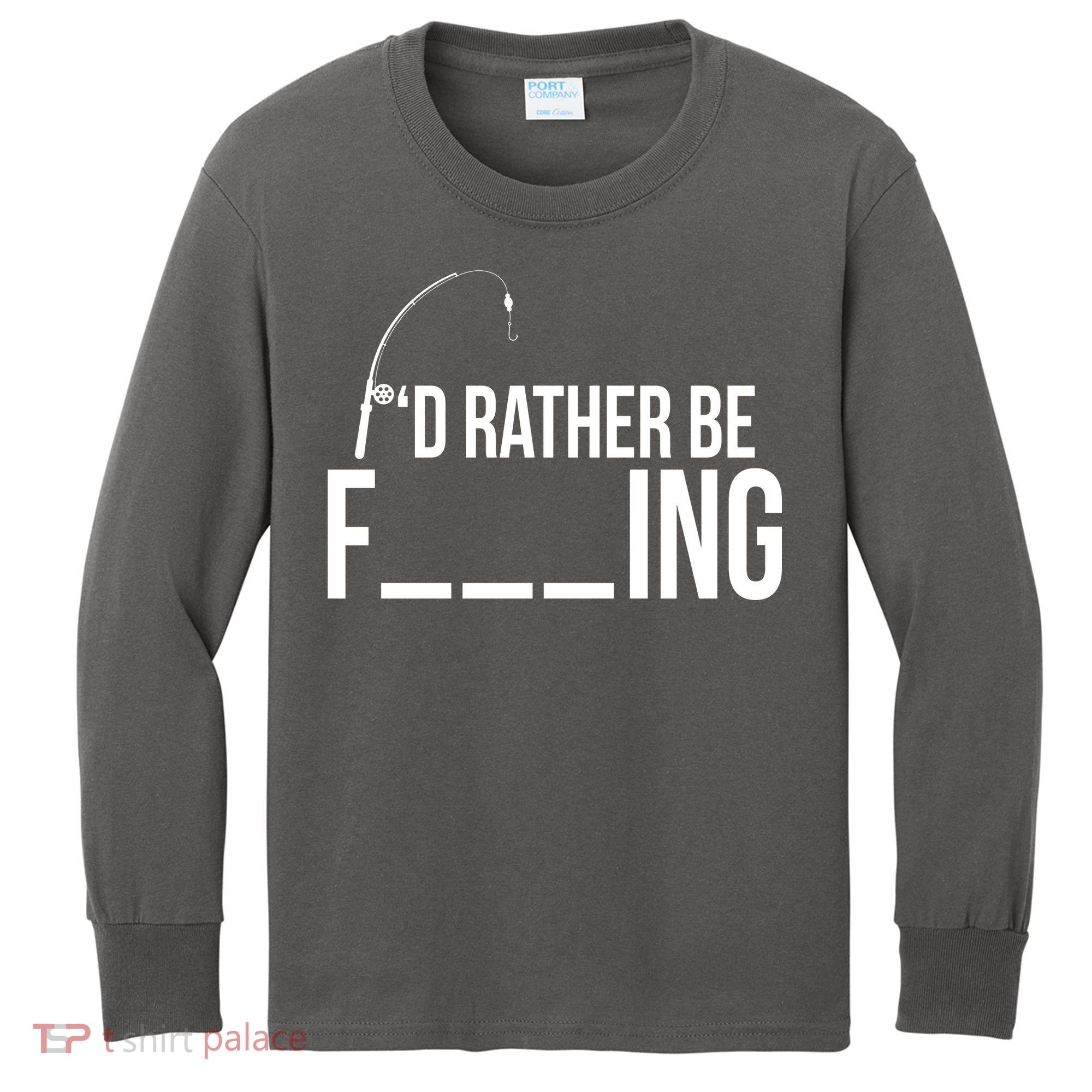 I'd Rather Be Fishing Funny Fisherman Kids Long Sleeve Shirt