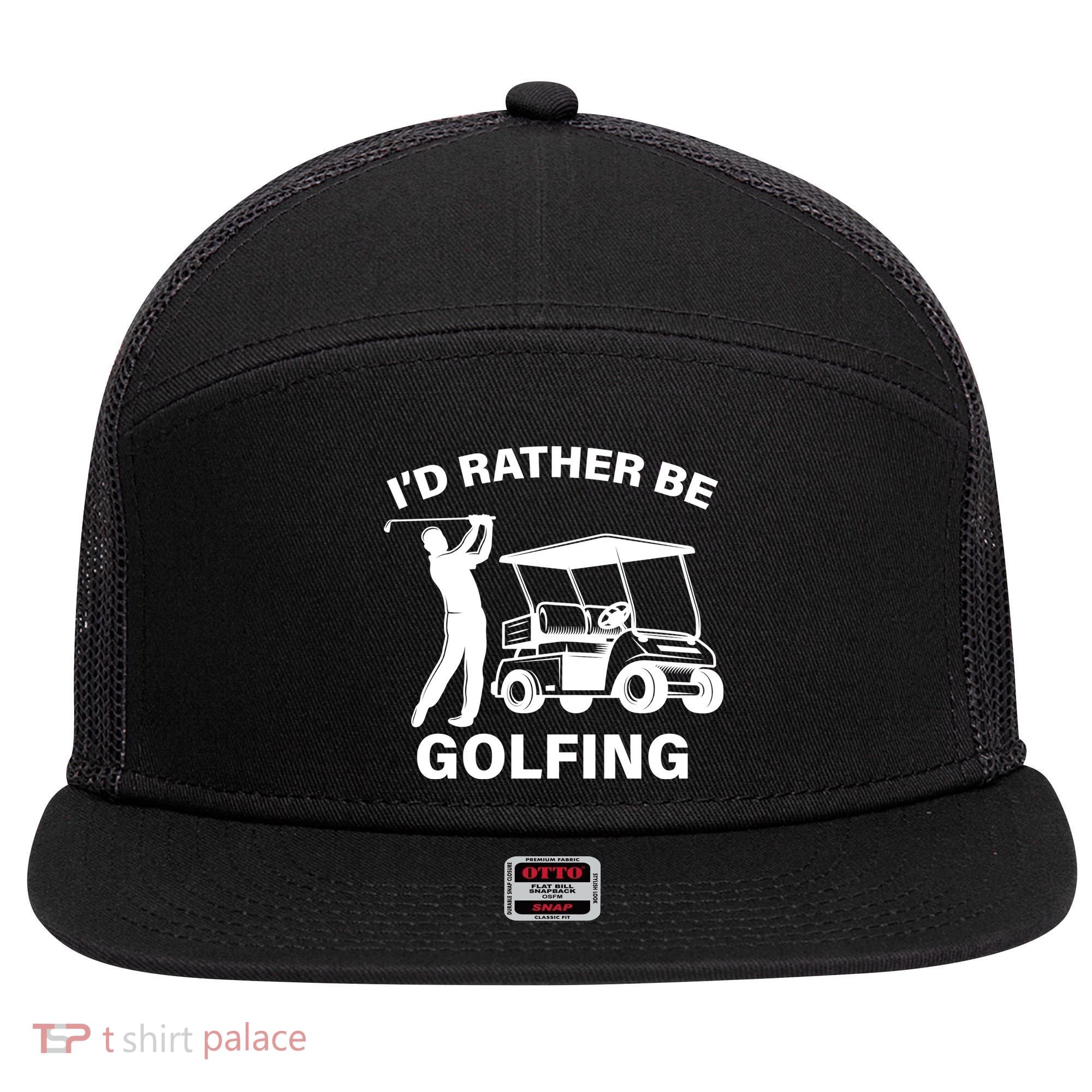 I'd Rather Be Golfing 7 Panel Mesh Trucker Snapback Hat