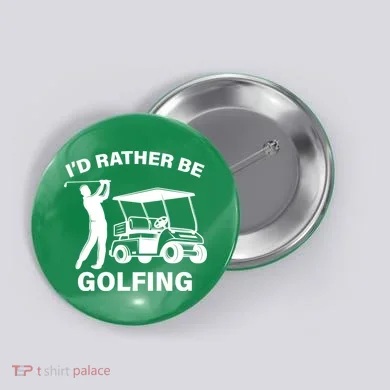 I'd Rather Be Golfing Button