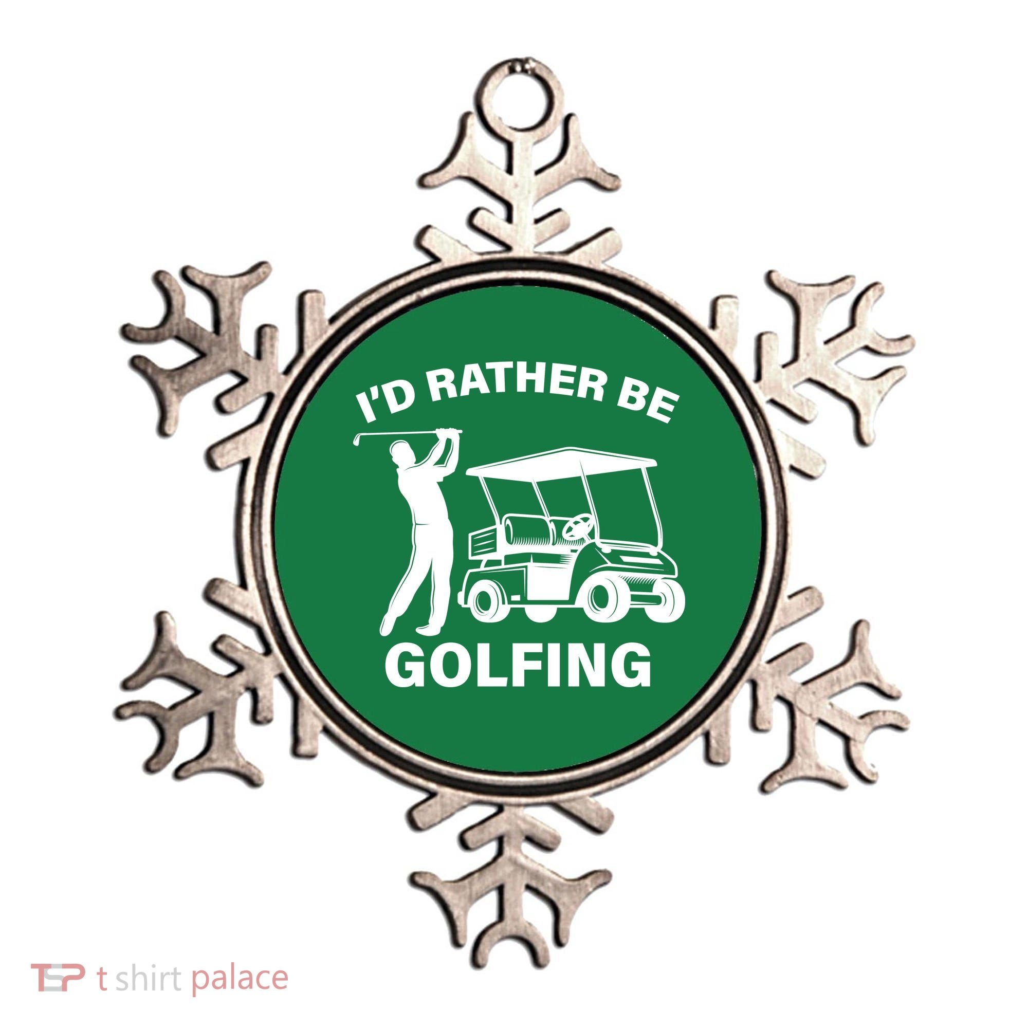 I'd Rather Be Golfing Ornament