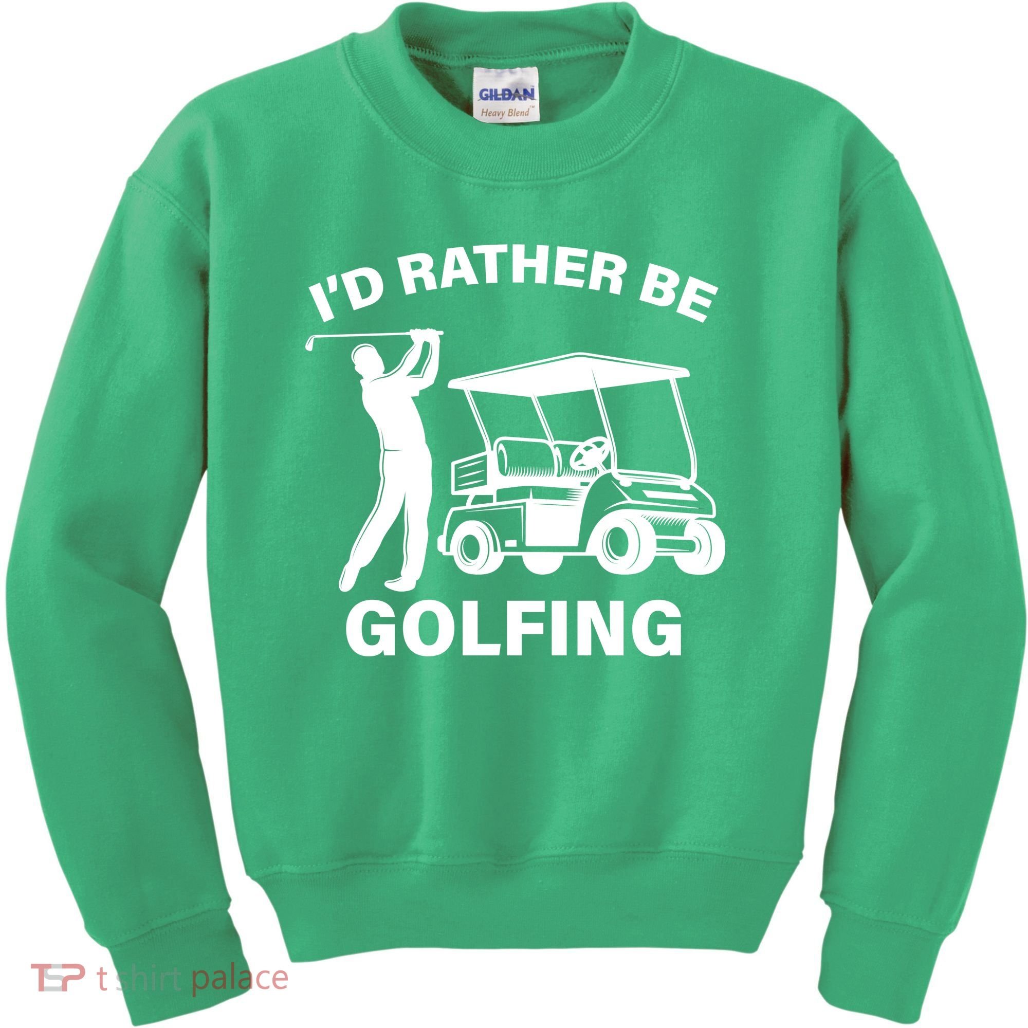 I'd Rather Be Golfing Kids Sweatshirt