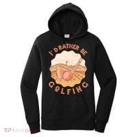 I'd Rather Be Golfing Funny Golf Hobby Women's Hoodie thumb 0