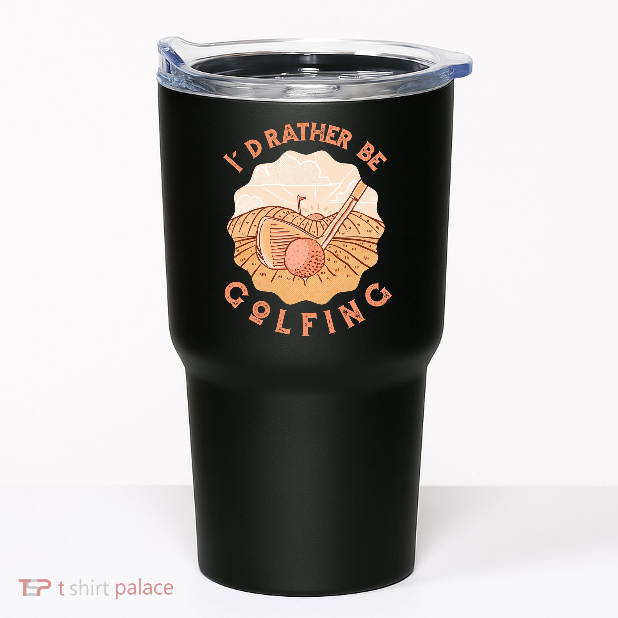I'd Rather Be Golfing Funny Golf Hobby Tumbler