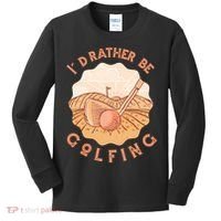 I'd Rather Be Golfing Funny Golf Hobby Kids Long Sleeve Shirt thumb 0