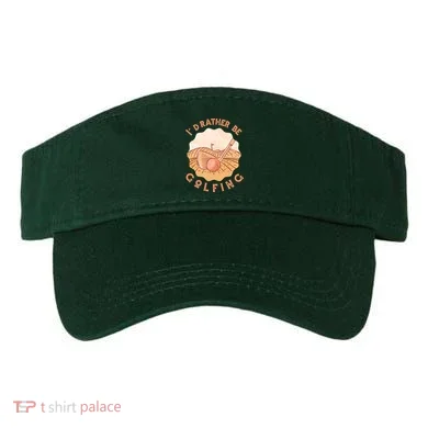 I'd Rather Be Golfing Funny Golf Hobby Visor