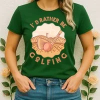I'd Rather Be Golfing Funny Golf Hobby Women's T-Shirt thumb 2