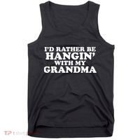I'd Rather Be Hangin' With My Grandma Tank Top thumb 0