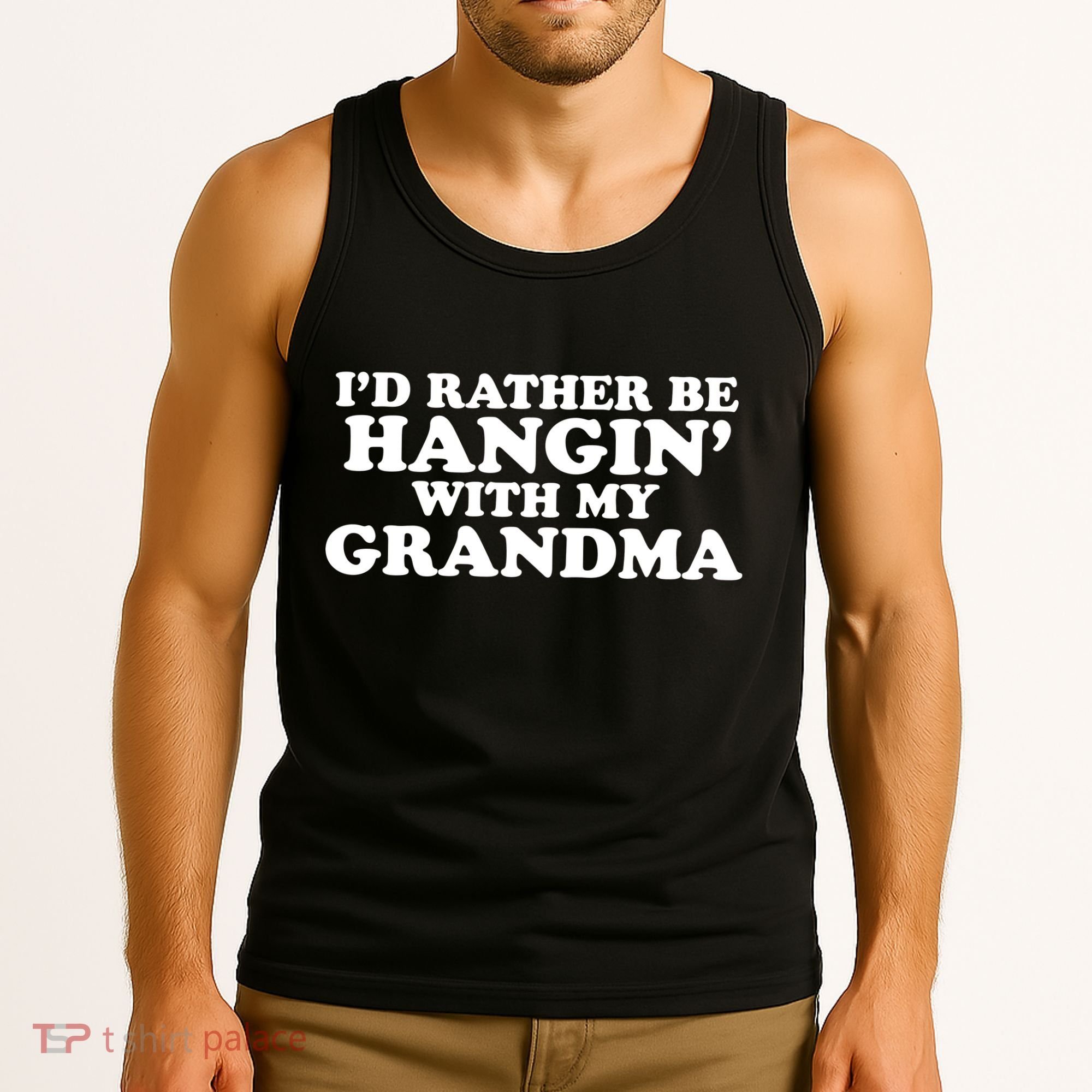 I'd Rather Be Hangin' With My Grandma Tank Top