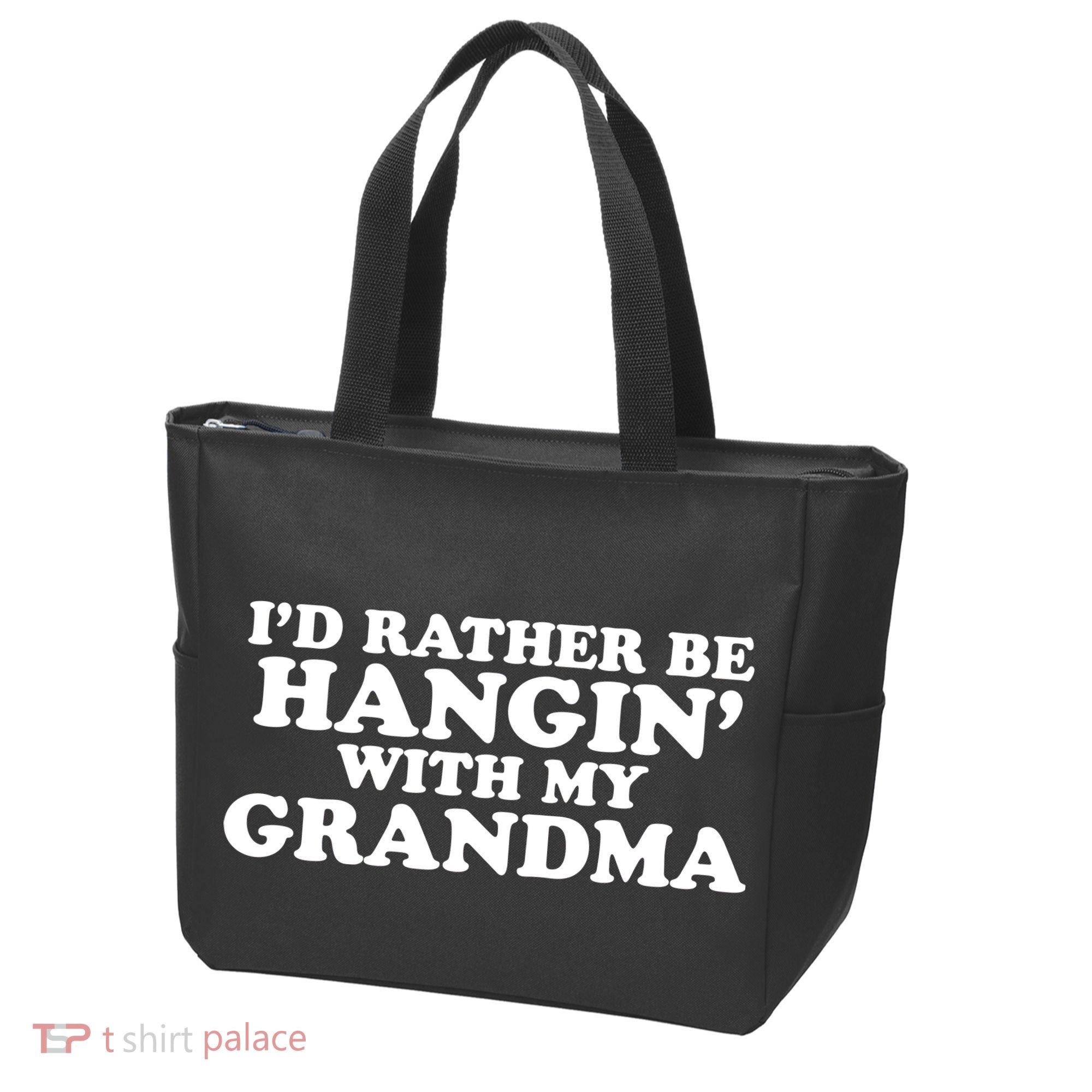 I'd Rather Be Hangin' With My Grandma Tote Bag
