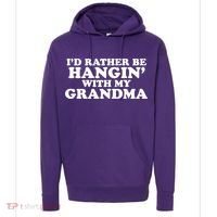 I'd Rather Be Hangin' With My Grandma Hoodie thumb 0