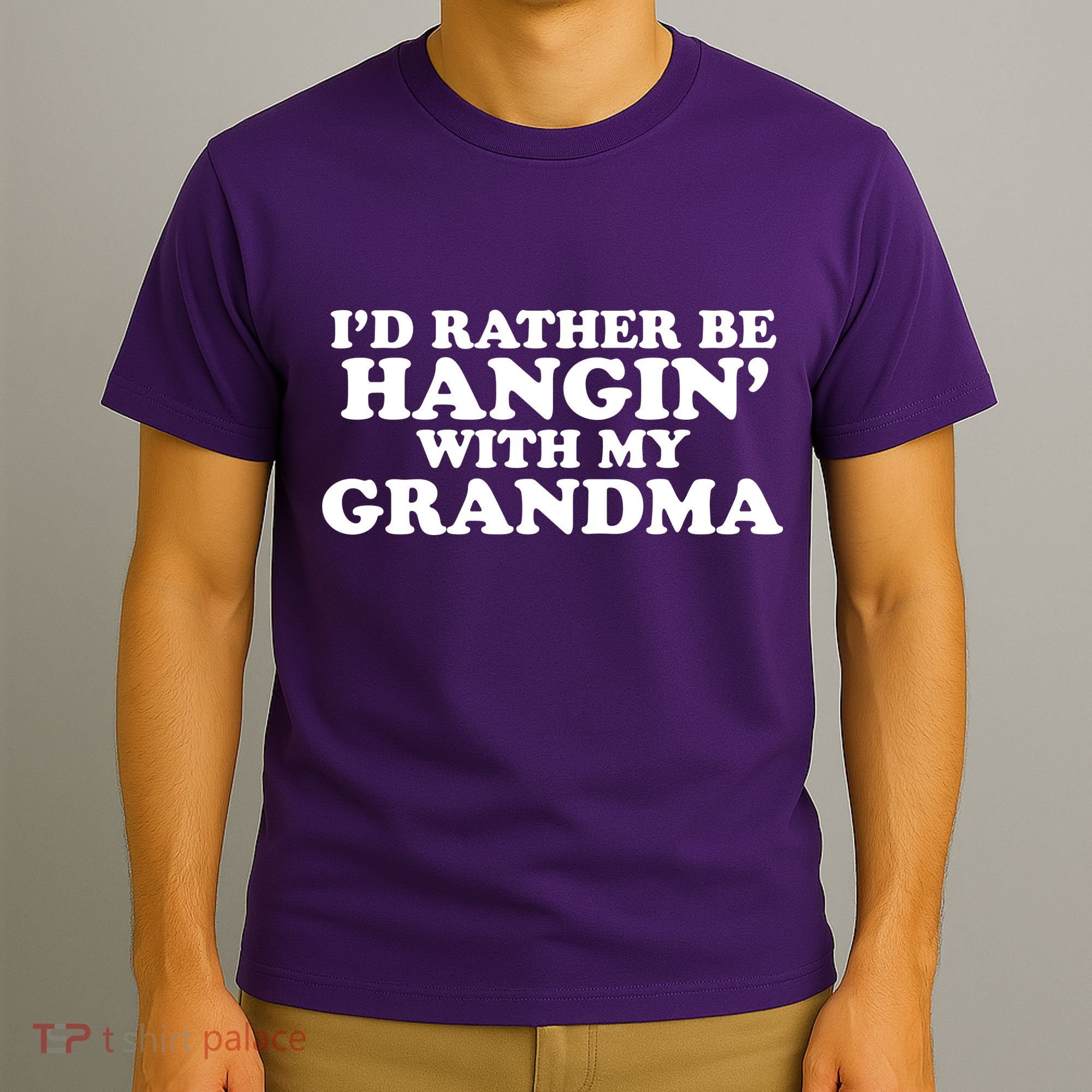 I'd Rather Be Hangin' With My Grandma T-Shirt