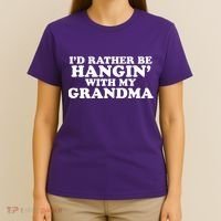 I'd Rather Be Hangin' With My Grandma T-Shirt thumb 4