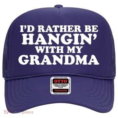I'd Rather Be Hangin' With My Grandma Hat