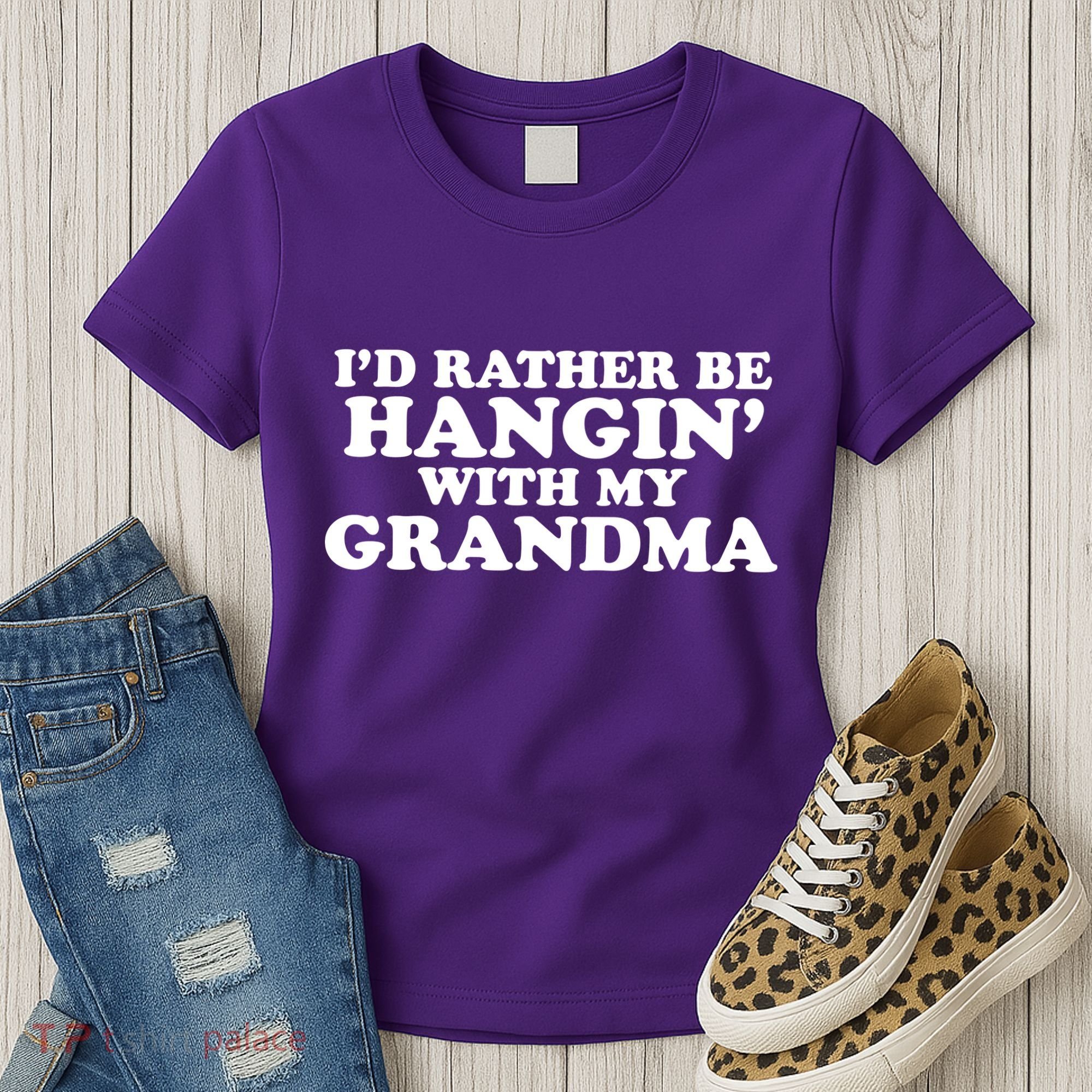I'd Rather Be Hangin' With My Grandma Women's T-Shirt