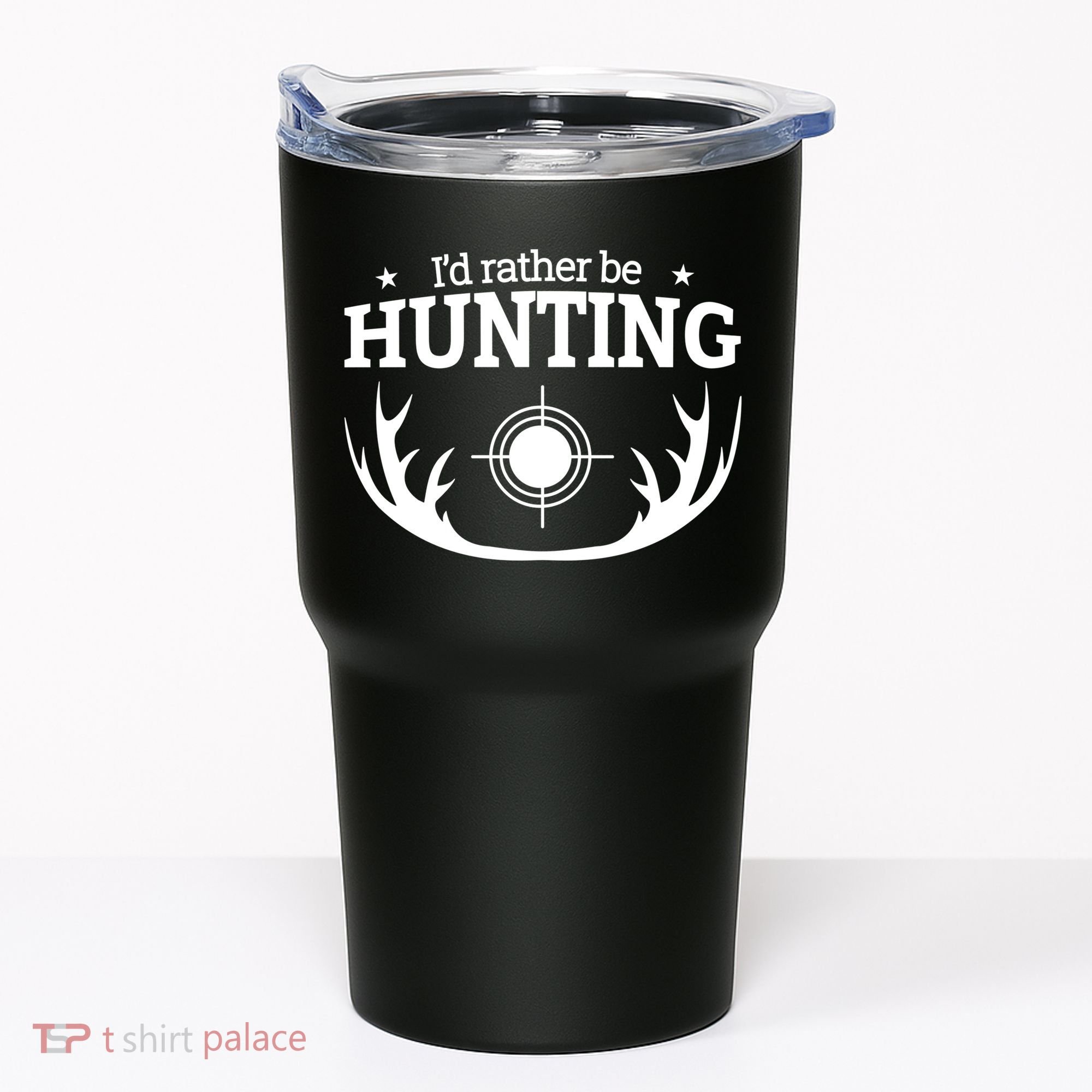 I'd Rather Be Hunting Tumbler
