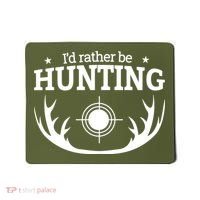 I'd Rather Be Hunting Mousepad thumb 0